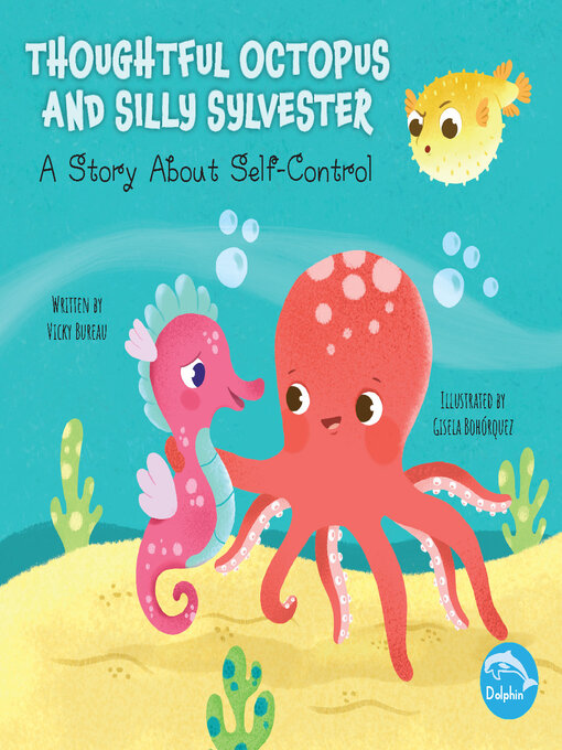 Title details for Thoughtful Octopus and Silly Sylvester by Vicky Bureau - Available